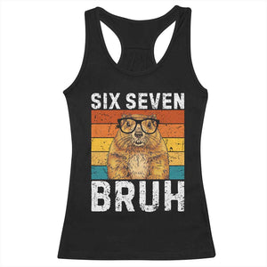 67 Groundhog Meme Racerback Tank Top Funny Six Seven Bruh Groundhog Day TS14 Black Print Your Wear