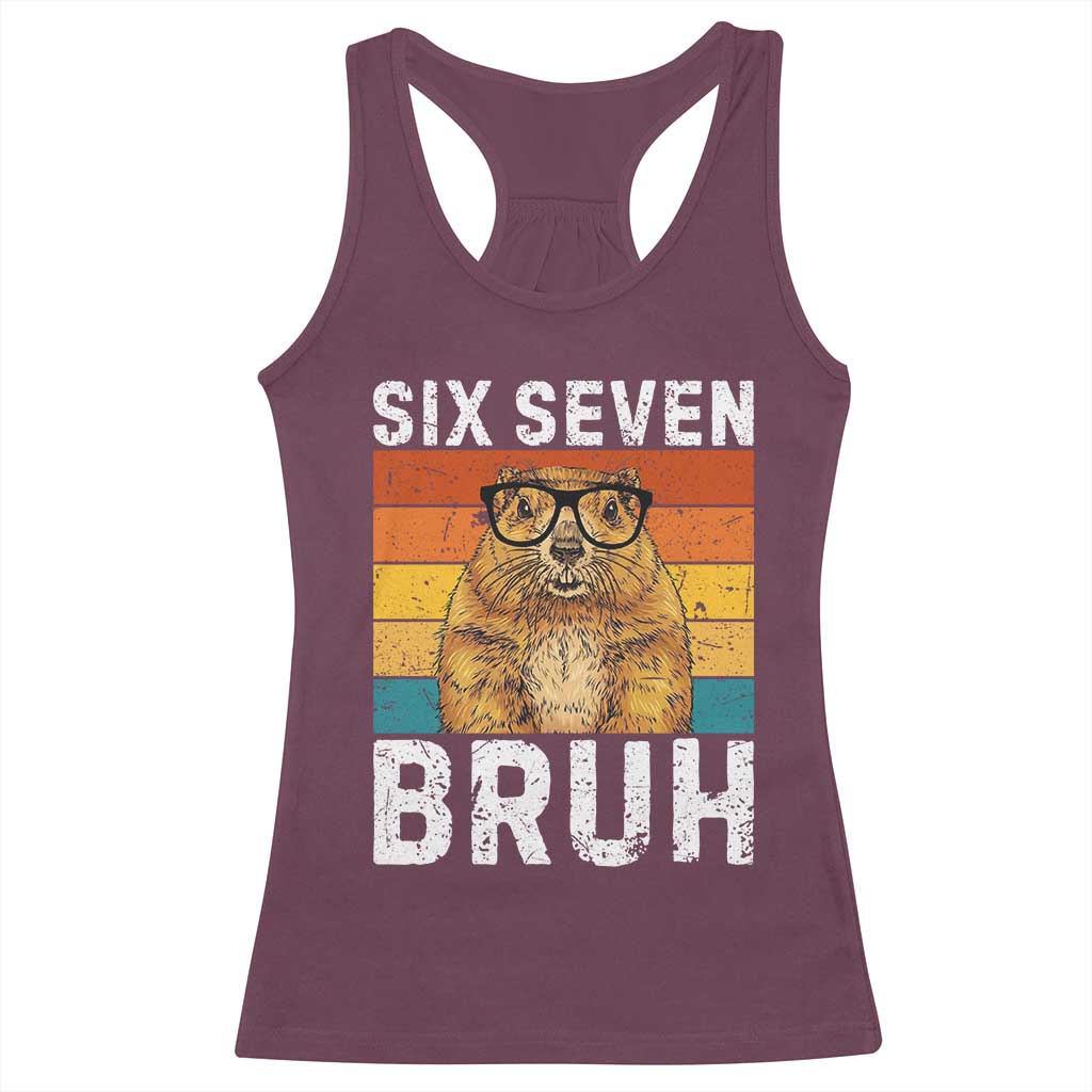 67 Groundhog Meme Racerback Tank Top Funny Six Seven Bruh Groundhog Day TS14 Maroon Print Your Wear