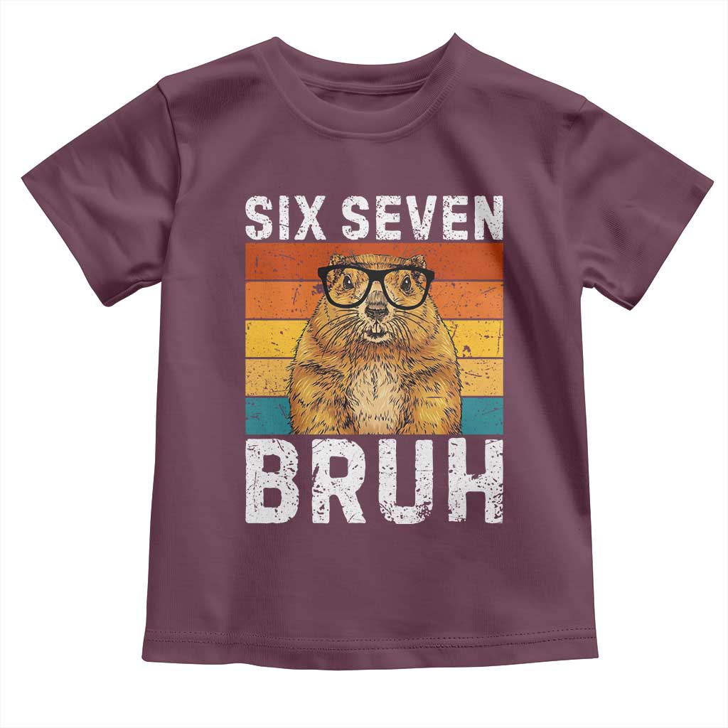 67 Groundhog Meme Toddler T Shirt Funny Six Seven Bruh Groundhog Day TS14 Maroon Print Your Wear