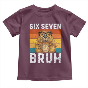 67 Groundhog Meme Toddler T Shirt Funny Six Seven Bruh Groundhog Day TS14 Maroon Print Your Wear
