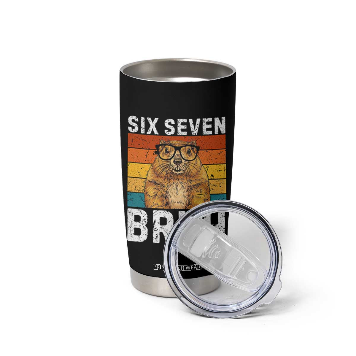 67 Groundhog Meme Tumbler Cup Funny Six Seven Bruh Groundhog Day TS14 Print Your Wear