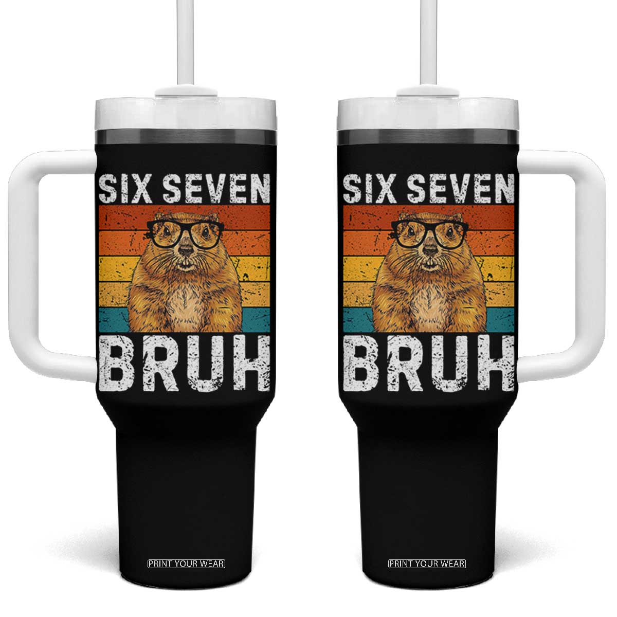 67 Groundhog Meme Tumbler With Handle Funny Six Seven Bruh Groundhog Day TS14 One Size: 40 oz Black Print Your Wear