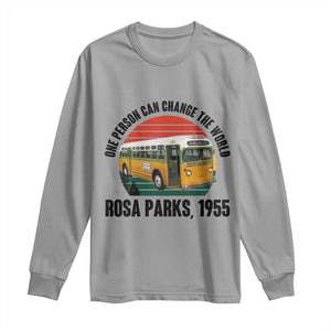 Rosa Parks Long Sleeve Shirt One Person Can Change The World TS14 Sport Gray Print Your Wear