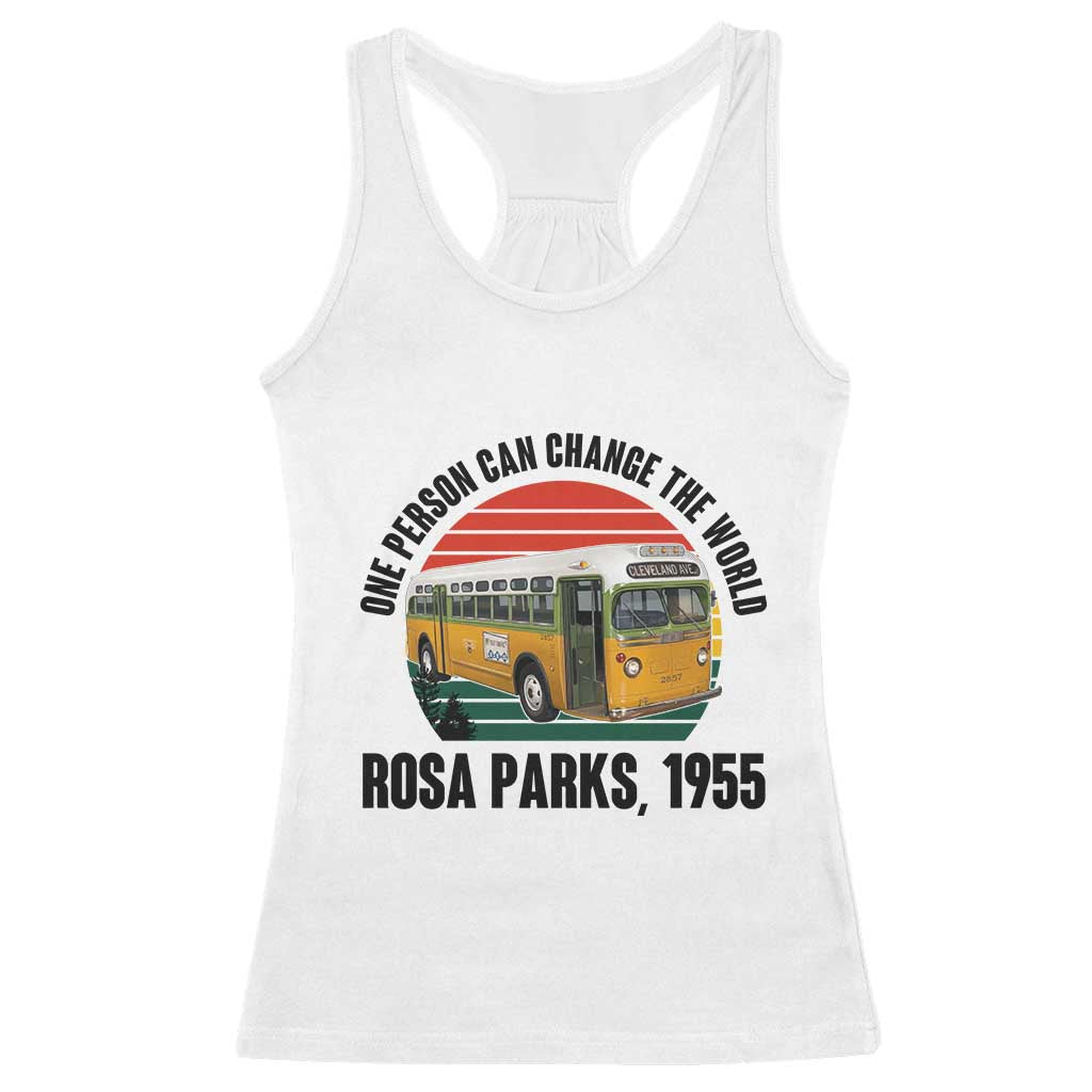 Rosa Parks Racerback Tank Top One Person Can Change The World TS14 White Print Your Wear