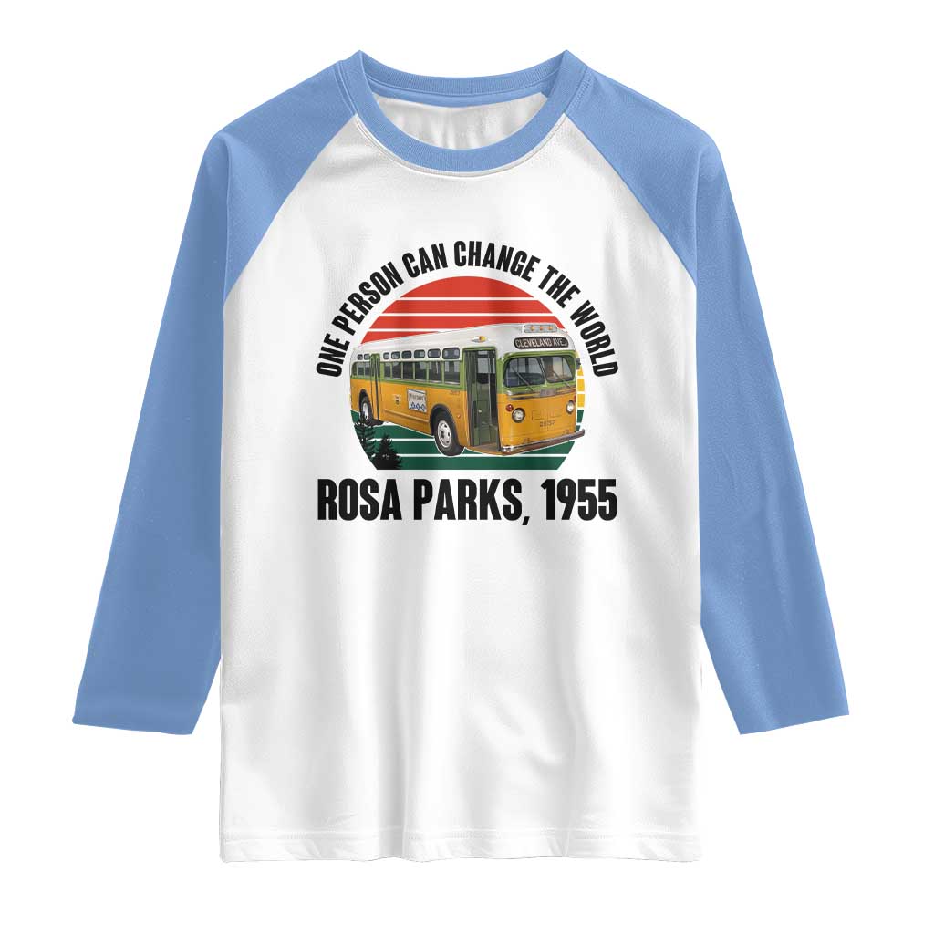 Rosa Parks Raglan Shirt One Person Can Change The World TS14 White Carolina Blue Print Your Wear
