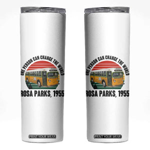 Rosa Parks Skinny Tumbler One Person Can Change The World TS14 White Print Your Wear