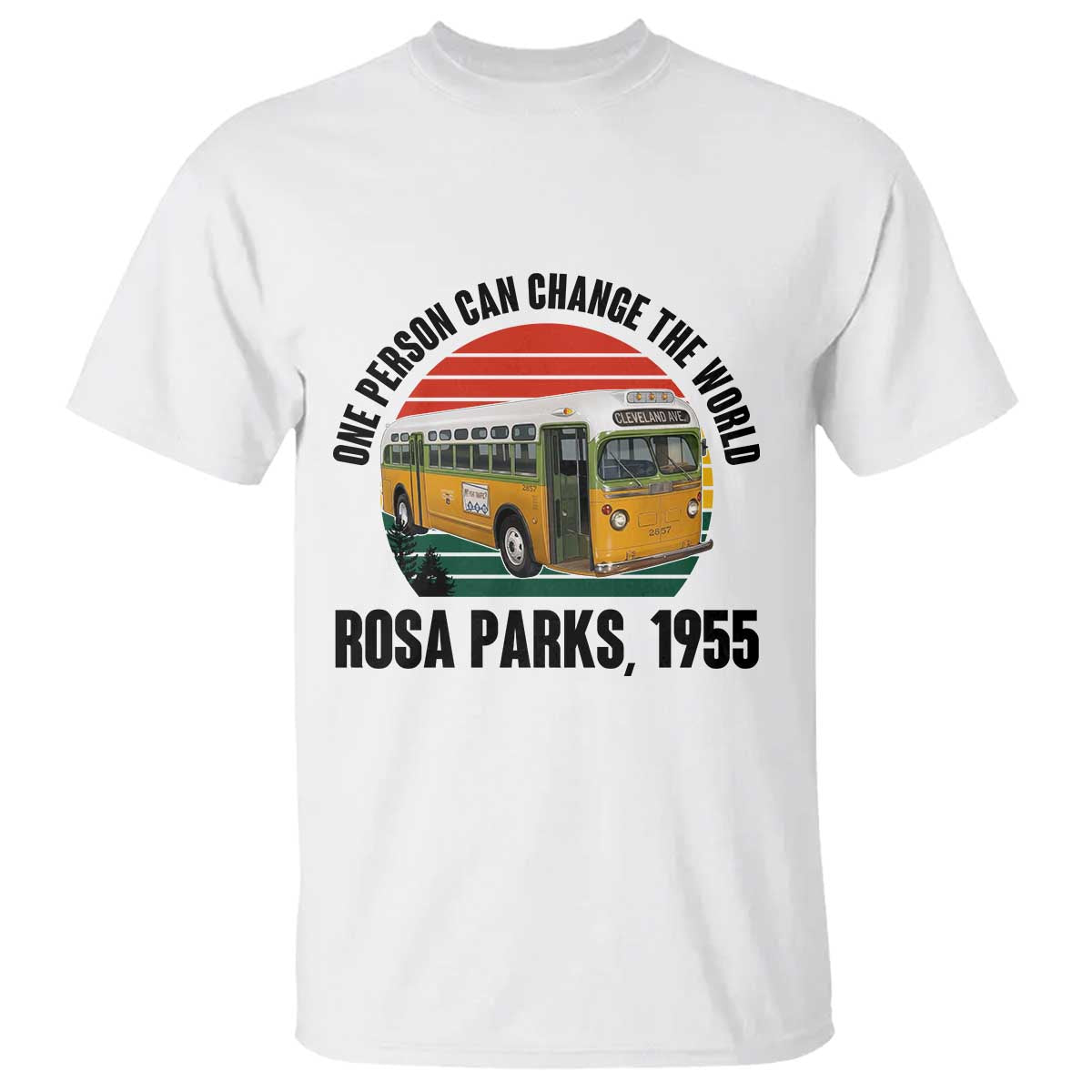 Rosa Parks T Shirt One Person Can Change The World TS14 White Print Your Wear