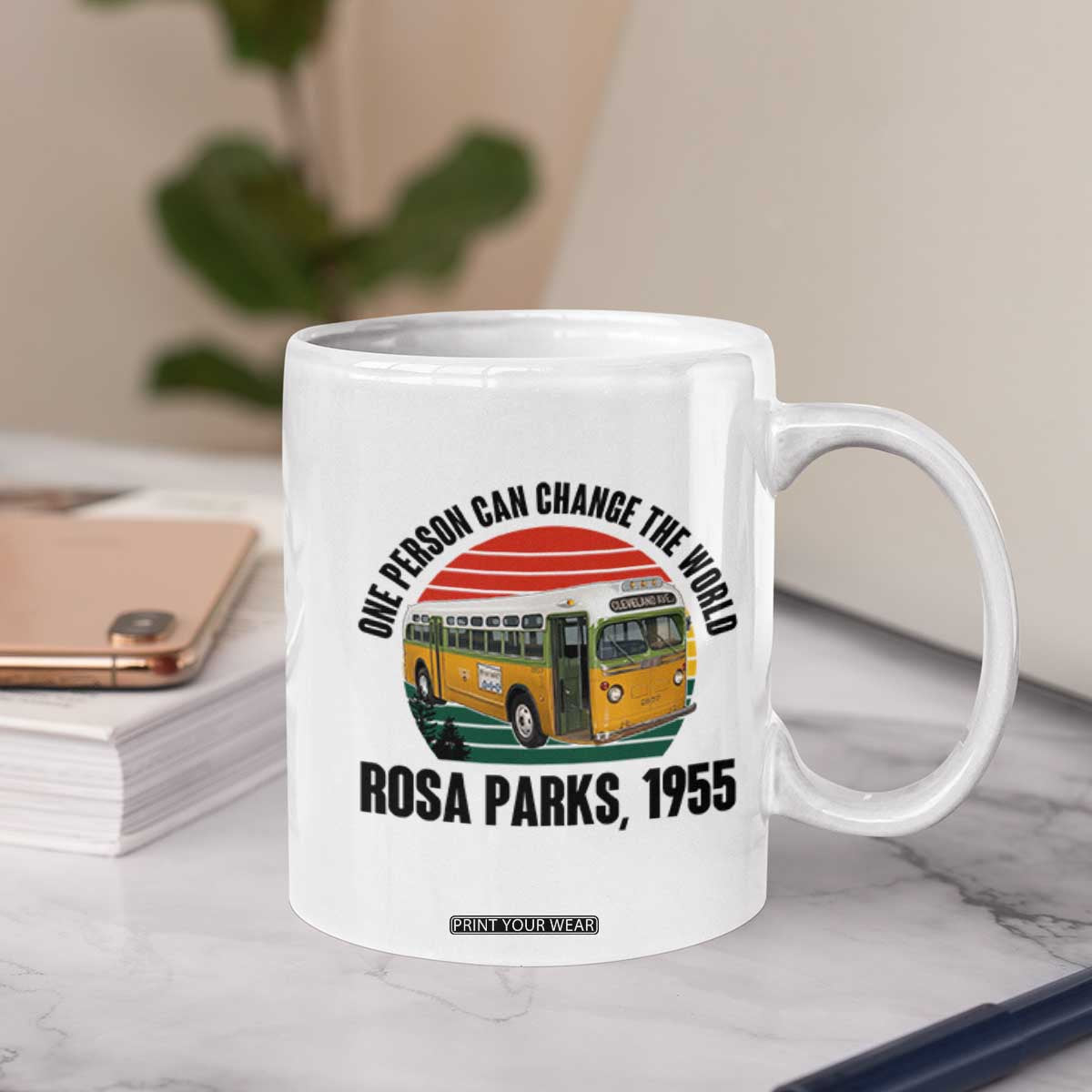 Rosa Parks Coffee Mug One Person Can Change The World TS14 Print Your Wear