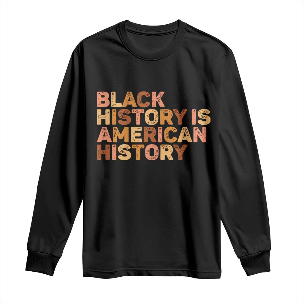 Black History Melanin African American Pride Long Sleeve Shirt TS14 Black Print Your Wear