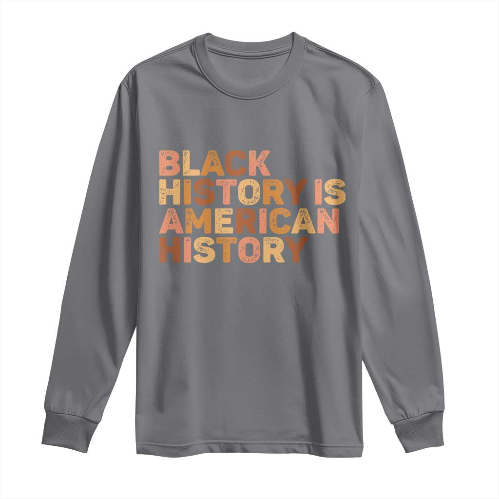 Black History Melanin African American Pride Long Sleeve Shirt TS14 Charcoal Print Your Wear