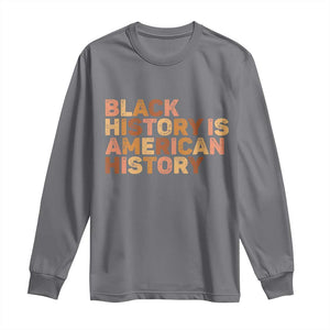 Black History Melanin African American Pride Long Sleeve Shirt TS14 Charcoal Print Your Wear