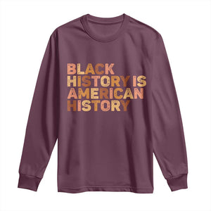 Black History Melanin African American Pride Long Sleeve Shirt TS14 Maroon Print Your Wear