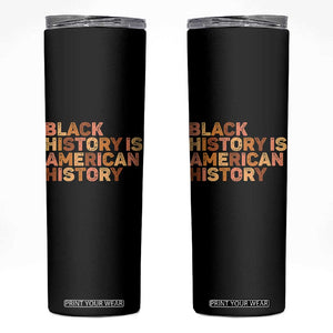 Black History Melanin African American Pride Skinny Tumbler TS14 Black Print Your Wear