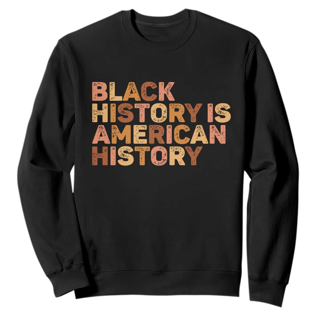 Black History Melanin African American Pride Sweatshirt TS14 Black Print Your Wear