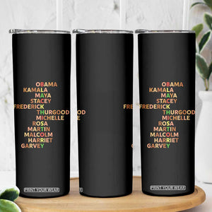 Black Leader History Melanin African American Pride Skinny Tumbler TS14 Print Your Wear