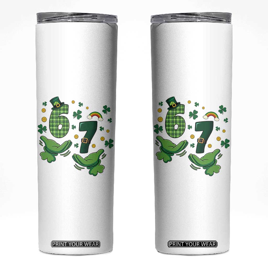 67 St Patricks Day Skinny Tumbler Funny Six Seven Hands Meme TS14 White Print Your Wear