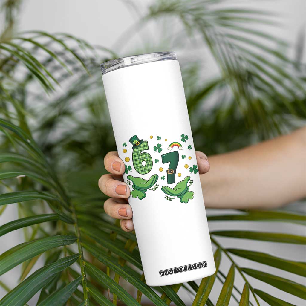 67 St Patricks Day Skinny Tumbler Funny Six Seven Hands Meme TS14 Print Your Wear