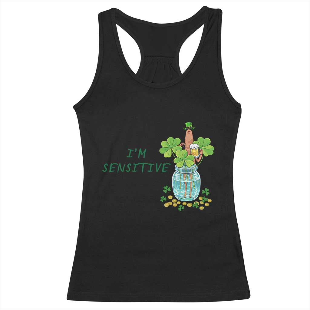 Marcus The Worm St Patricks Day Racerback Tank Top I'm Sensitive TS14 Black Print Your Wear
