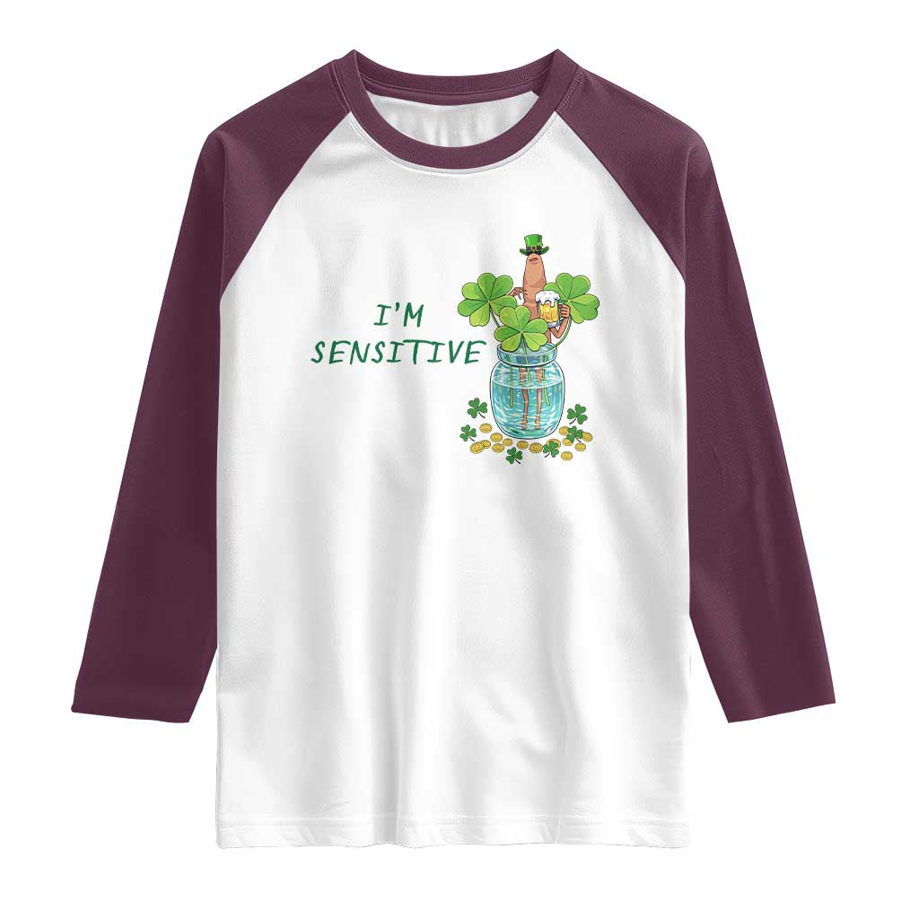 Marcus The Worm St Patricks Day Raglan Shirt I'm Sensitive TS14 White Maroon Print Your Wear