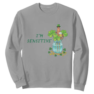 Marcus The Worm St Patricks Day Sweatshirt I'm Sensitive TS14 Sport Gray Print Your Wear