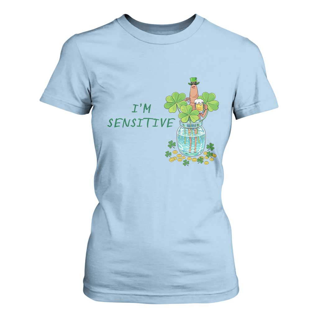 Marcus The Worm St Patricks Day T Shirt For Women I'm Sensitive TS14 Light Blue Print Your Wear