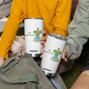 Marcus The Worm St Patricks Day Tumbler Cup I'm Sensitive TS14 Print Your Wear