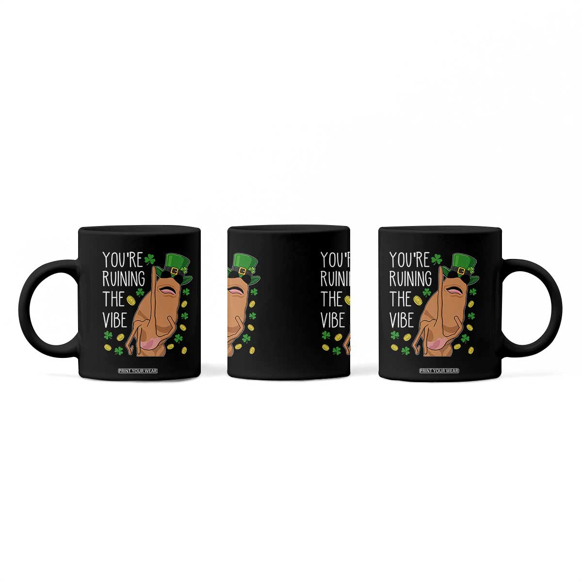 Marcus The Worm St Patricks Day Coffee Mug You're Ruining The Vibe TS14 Print Your Wear