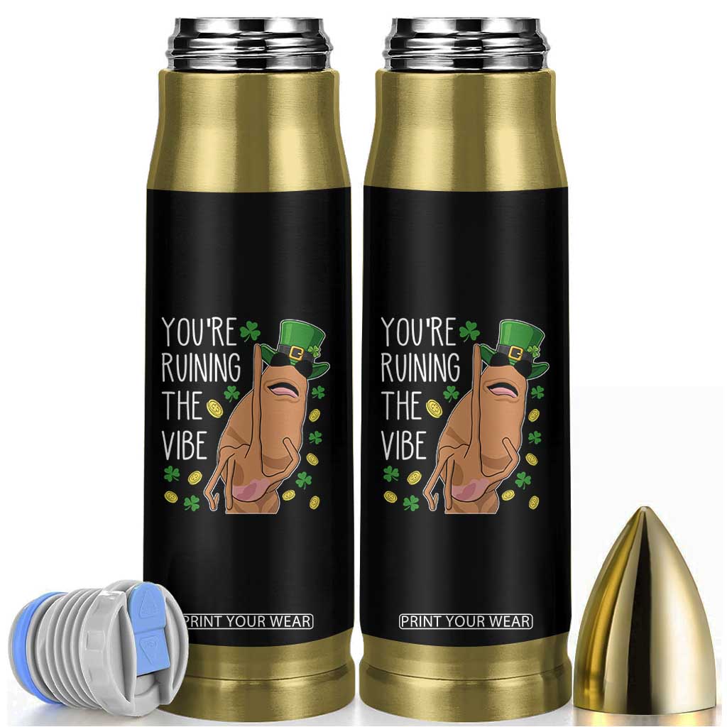 Marcus The Worm St Patricks Day Bullet Tumbler You're Ruining The Vibe TS14 Black Print Your Wear