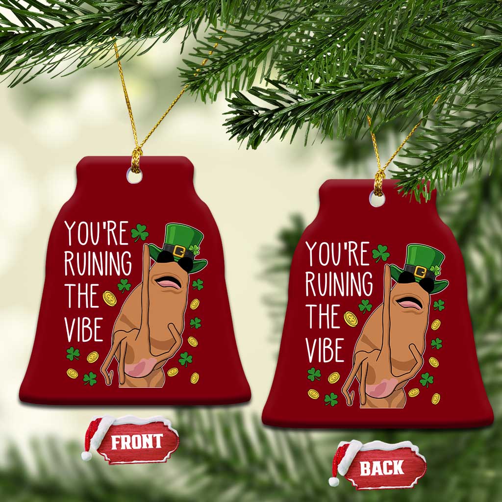 Marcus The Worm St Patricks Day Ceramic Ornament You're Ruining The Vibe TS14 Print Your Wear