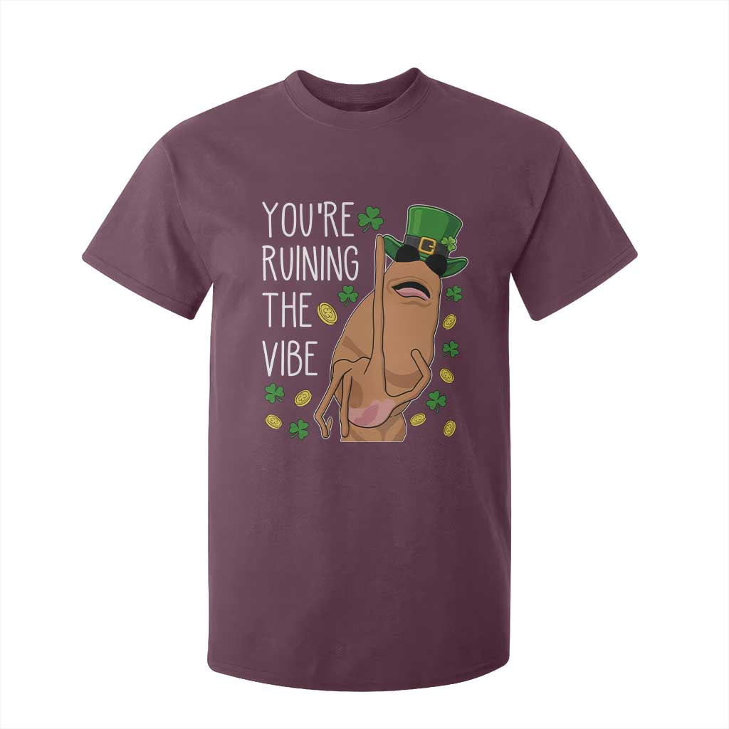 Marcus The Worm St Patricks Day T Shirt For Kid You're Ruining The Vibe TS14 Maroon Print Your Wear