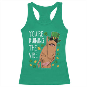 Marcus The Worm St Patricks Day Racerback Tank Top You're Ruining The Vibe TS14 Irish Green Print Your Wear