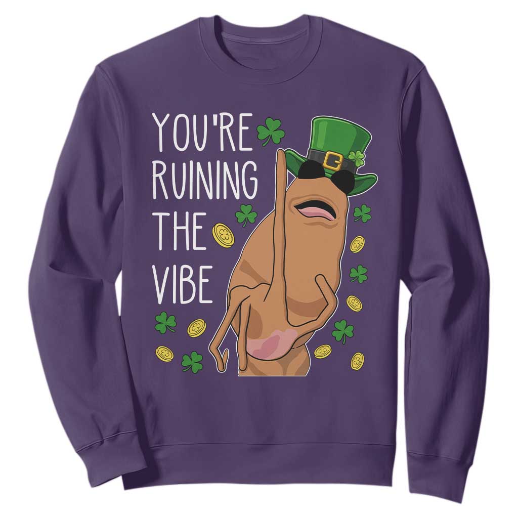 Marcus The Worm St Patricks Day Sweatshirt You're Ruining The Vibe TS14 Purple Print Your Wear