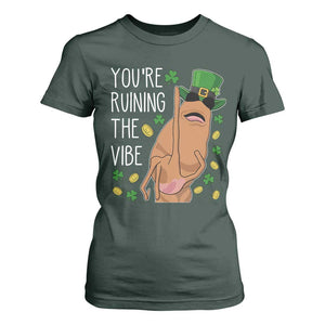 Marcus The Worm St Patricks Day T Shirt For Women You're Ruining The Vibe TS14 Dark Forest Green Print Your Wear