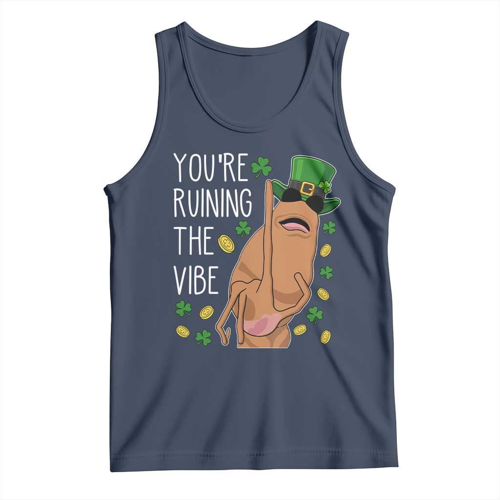 Marcus The Worm St Patricks Day Tank Top You're Ruining The Vibe TS14 Navy Print Your Wear