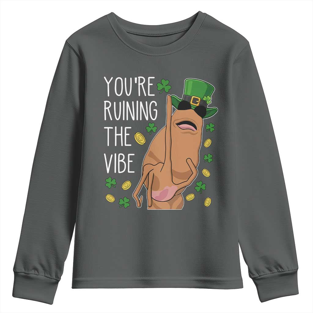 Marcus The Worm St Patricks Day Youth Sweatshirt You're Ruining The Vibe TS14 Dark Heather Print Your Wear