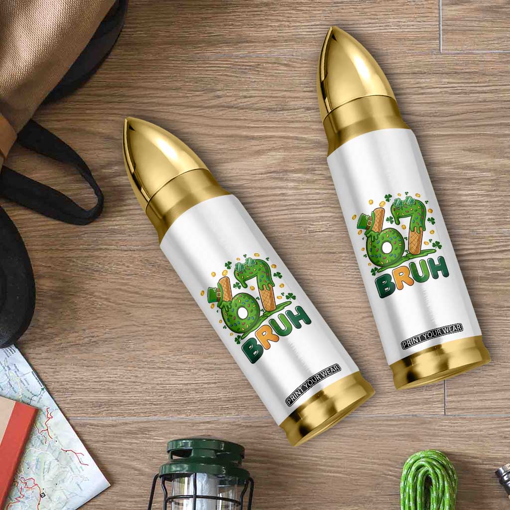 67 St Patricks Day Bullet Tumbler Funny Six Seven Bruh Meme TS14 Print Your Wear