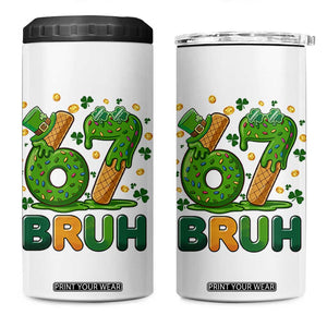 67 St Patricks Day 4 in 1 Can Cooler Tumbler Funny Six Seven Bruh Meme TS14 One Size: 16 oz White Print Your Wear