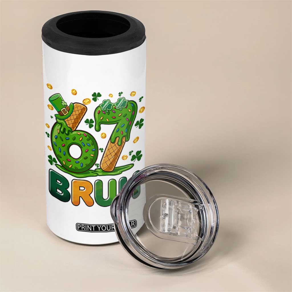 67 St Patricks Day 4 in 1 Can Cooler Tumbler Funny Six Seven Bruh Meme TS14 Print Your Wear