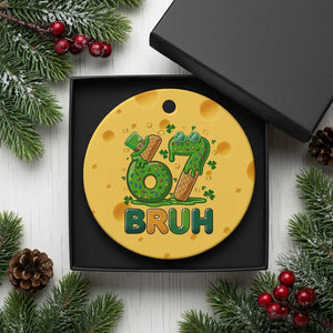 67 St Patricks Day Ceramic Ornament Funny Six Seven Bruh Meme TS14 1pc Yellow Cheese Print Your Wear