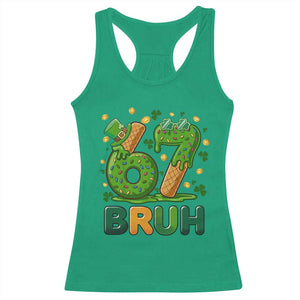 67 St Patricks Day Racerback Tank Top Funny Six Seven Bruh Meme TS14 Irish Green Print Your Wear