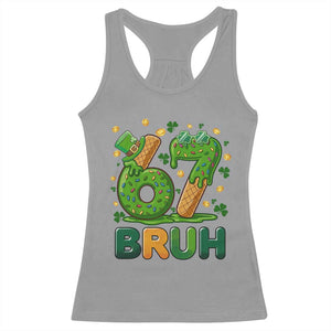67 St Patricks Day Racerback Tank Top Funny Six Seven Bruh Meme TS14 Sport Gray Print Your Wear