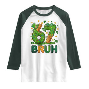 67 St Patricks Day Raglan Shirt Funny Six Seven Bruh Meme TS14 White Dark Forest Green Print Your Wear