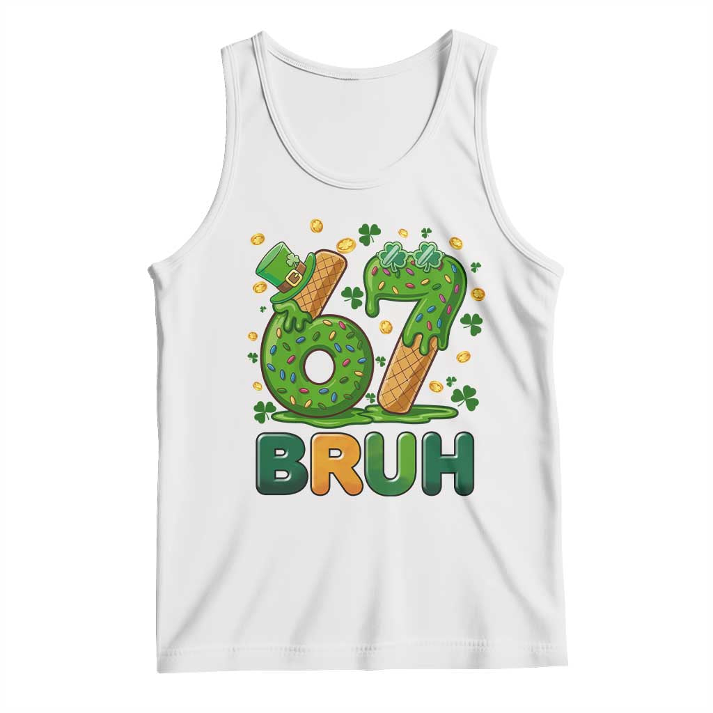 67 St Patricks Day Tank Top Funny Six Seven Bruh Meme TS14 White Print Your Wear