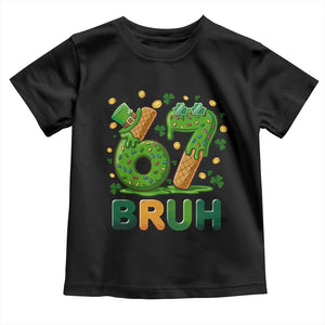 67 St Patricks Day Toddler T Shirt Funny Six Seven Bruh Meme TS14 Black Print Your Wear