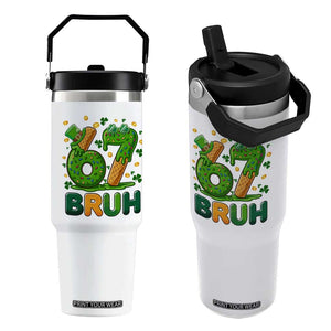 67 St Patricks Day Flip Straw Tumbler Funny Six Seven Bruh Meme TS14 One Size: 30 oz White Print Your Wear