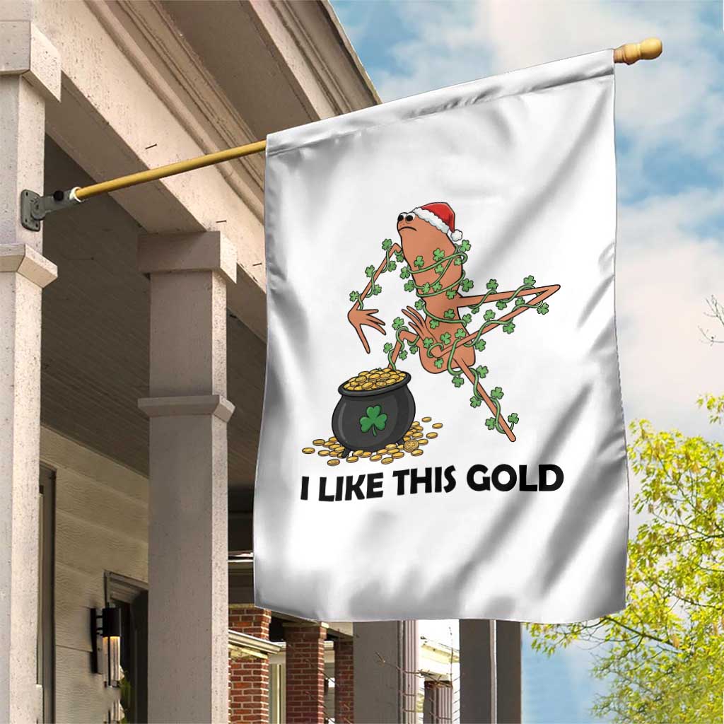 Marcus The Worm St Patricks Day Garden Flag I Like This Gold TS14 Print Your Wear