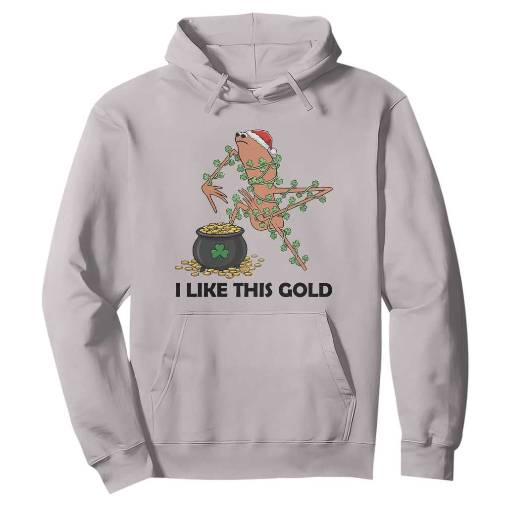 Marcus The Worm St Patricks Day Hoodie I Like This Gold TS14 Ice Gray Print Your Wear