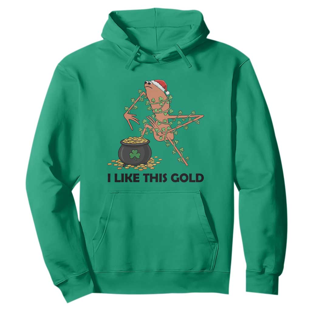 Marcus The Worm St Patricks Day Hoodie I Like This Gold TS14 Irish Green Print Your Wear