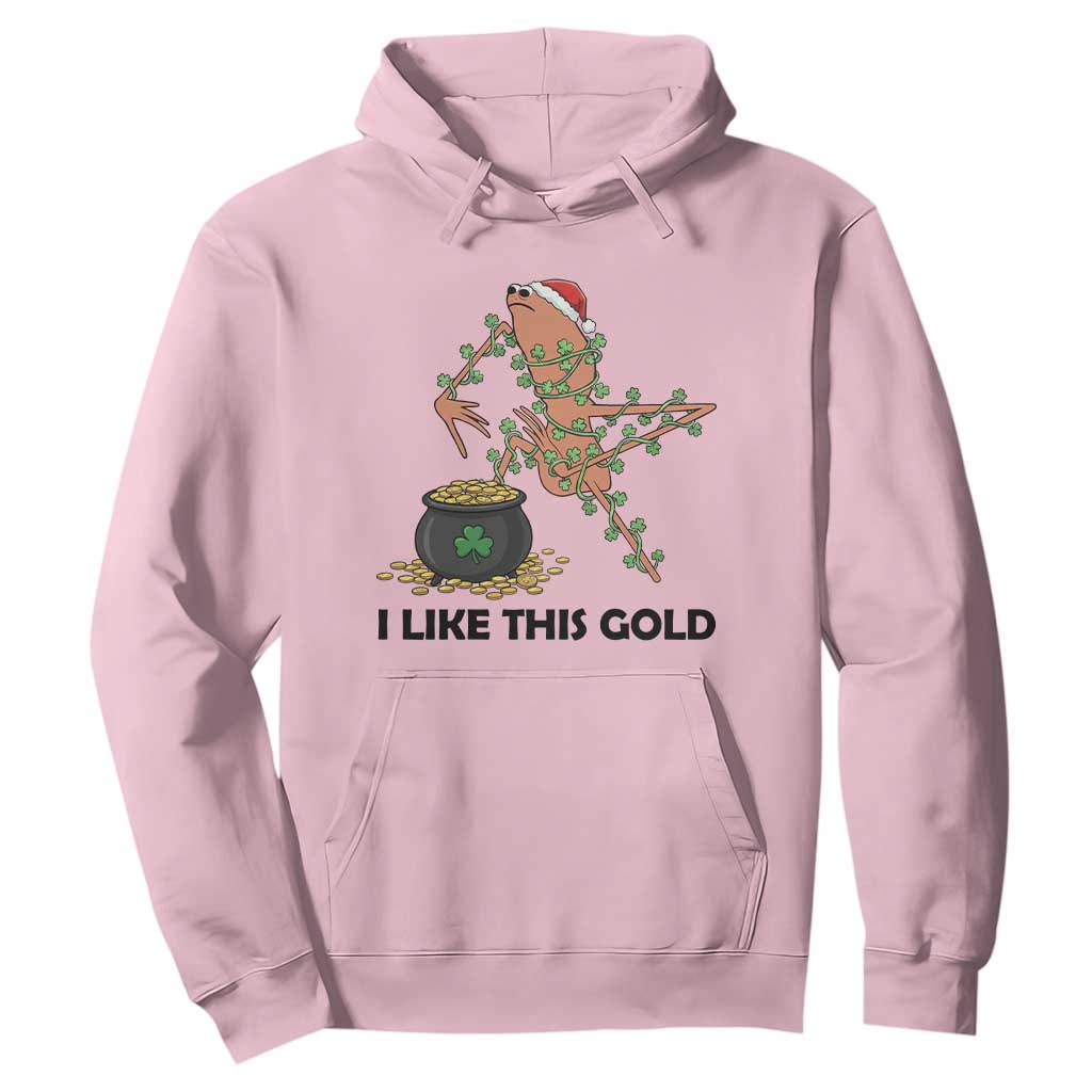 Marcus The Worm St Patricks Day Hoodie I Like This Gold TS14 Light Pink Print Your Wear