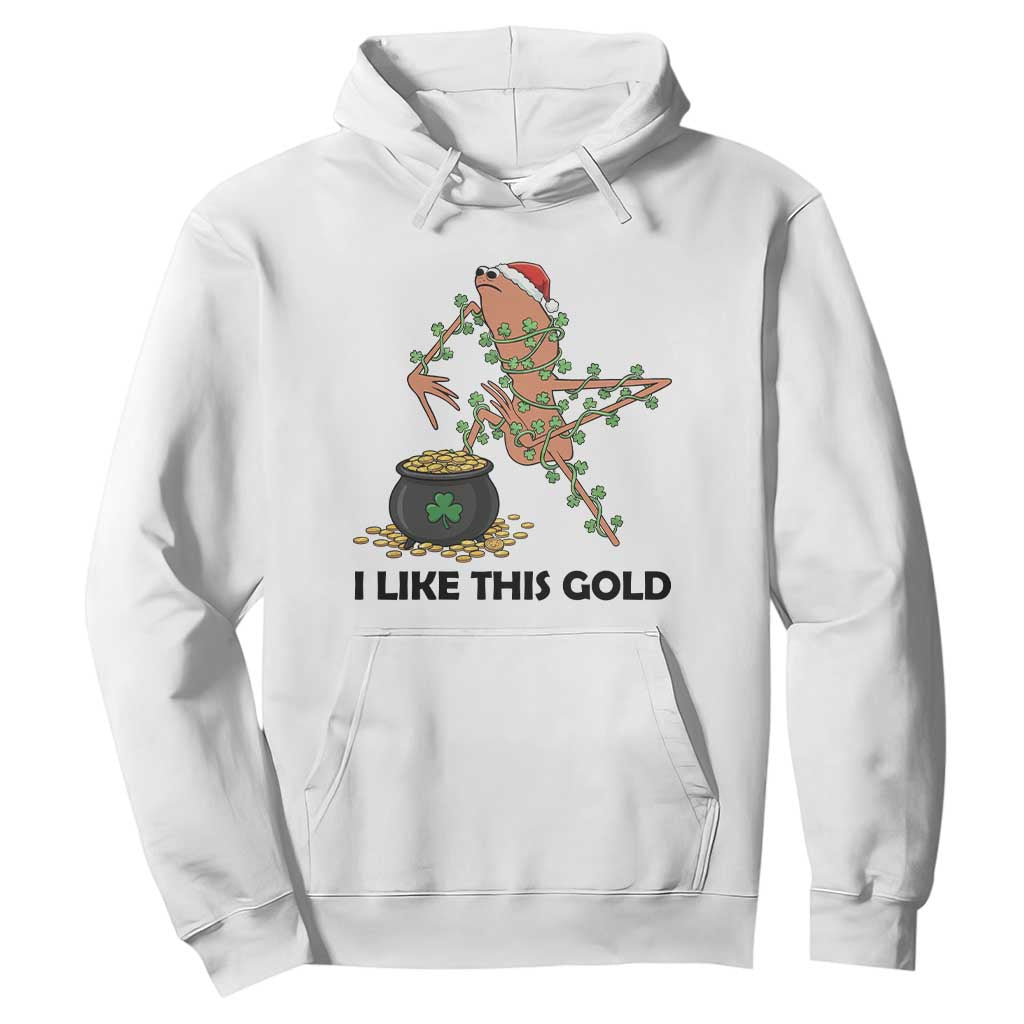 Marcus The Worm St Patricks Day Hoodie I Like This Gold TS14 White Print Your Wear